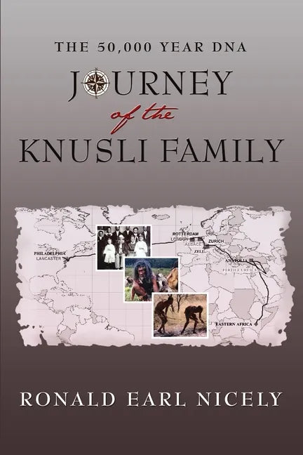The 50,000 Year DNA Journey of the Knusli Family - Paperback