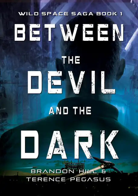 Between the Devil and the Dark - Hardcover
