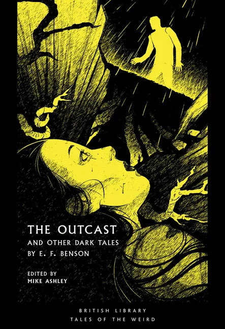The Outcast: And Other Dark Tales by E F Benson - Paperback