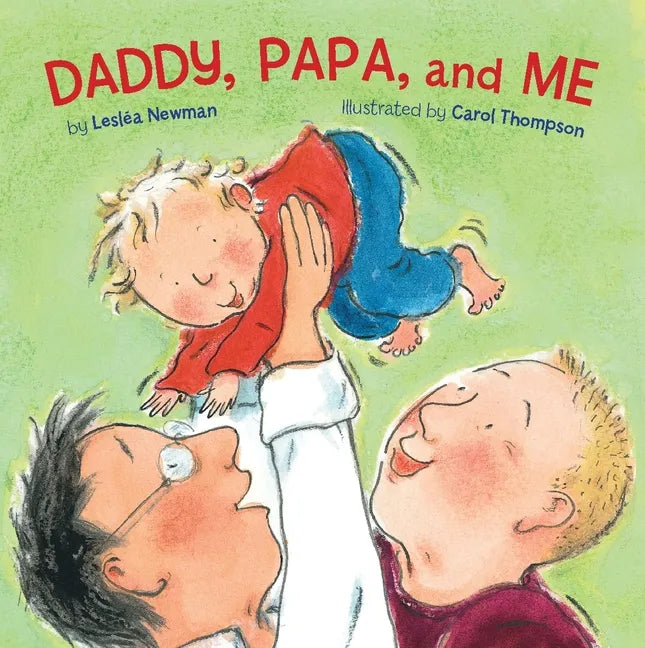 Daddy, Papa, and Me - Board Book