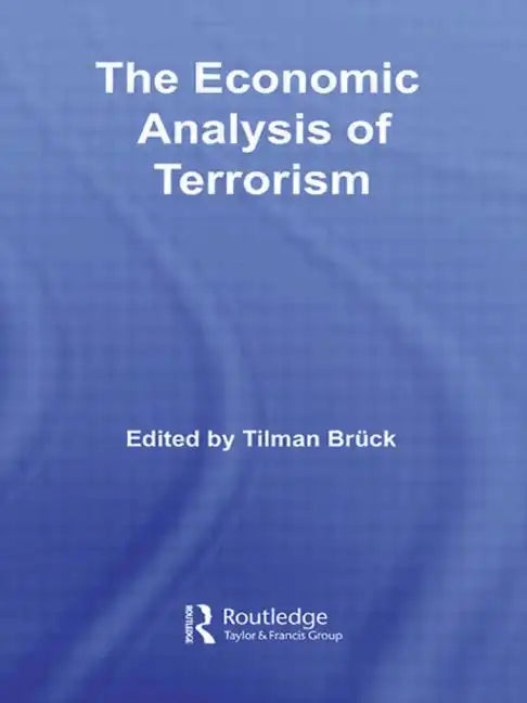The Economic Analysis of Terrorism - Paperback