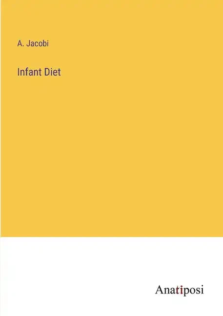Infant Diet - Paperback