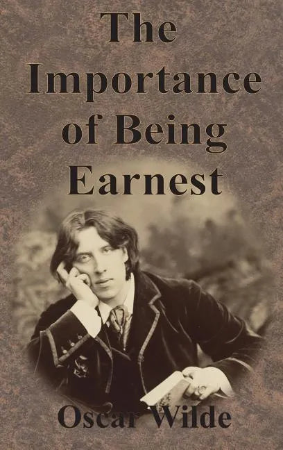 The Importance of Being Earnest - Hardcover