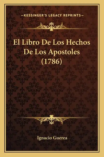 El Libro De Los Hechos De Los Apostoles (1786) - Paperback