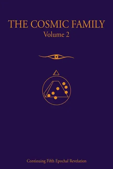 The Cosmic Family, Volume 2 - Paperback