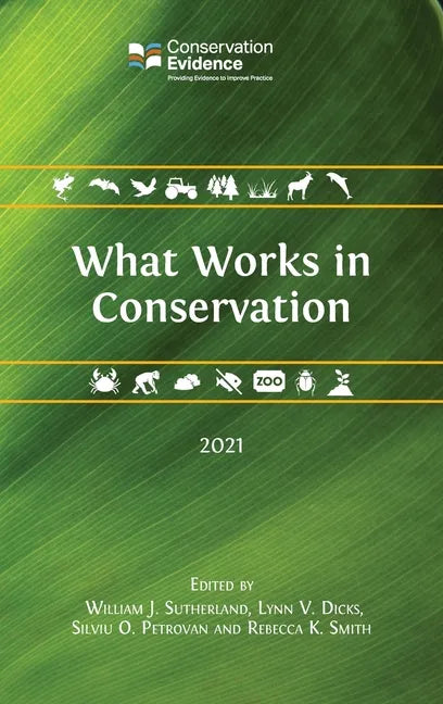 What Works in Conservation 2021 - Hardcover