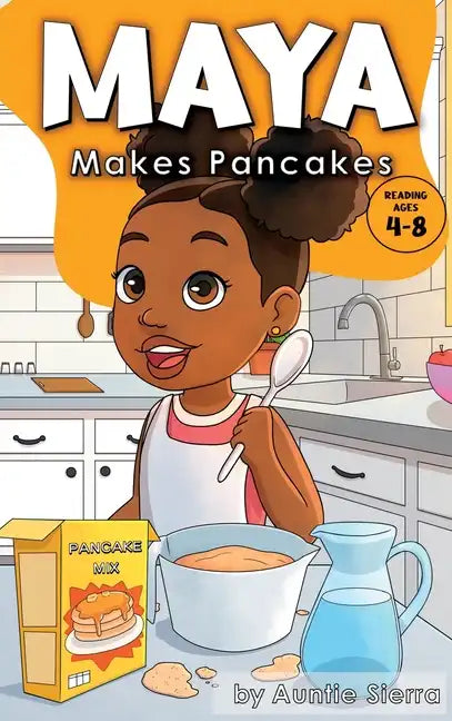 Maya Makes Pancakes - Hardcover