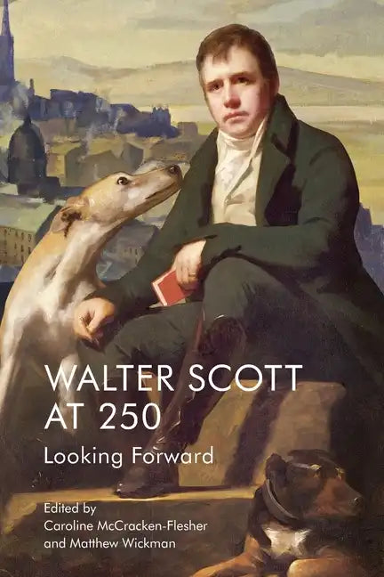 Walter Scott at 250: Looking Forward - Paperback