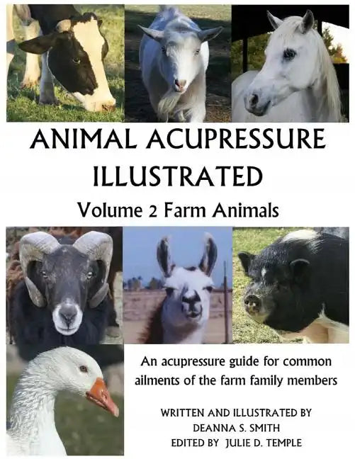 Animal Acupressure Illustrated: Volume 2 Farm Animals - Paperback