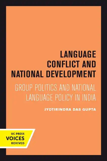 Language Conflict and National Development: Group Politics and National Language Policy in India Volume 5 - Paperback