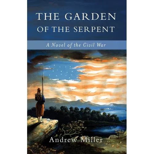 The Garden of the Serpent: A Novel of the Civil War - Paperback