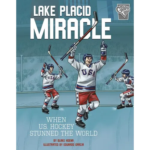 Lake Placid Miracle: When U.S. Hockey Stunned the World - Paperback