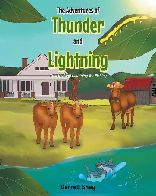 The Adventures of Thunder and Lightning: Thunder and Lightning Go Fishing - Paperback