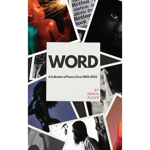 Word: A Collection of Poems Circa 2003-2023 - Hardcover