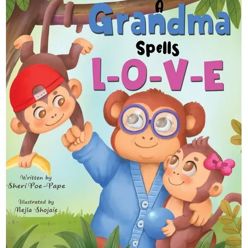 A Grandma Spells L-O-V-E - Hardcover