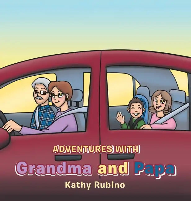 Adventures with Grandma and Papa - Hardcover