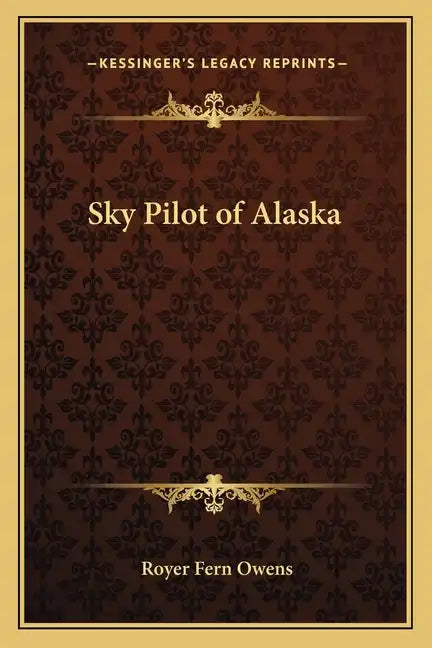 Sky Pilot of Alaska - Paperback
