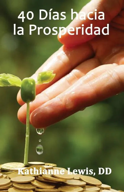 40 Dias hacia la Prosperidad - Paperback