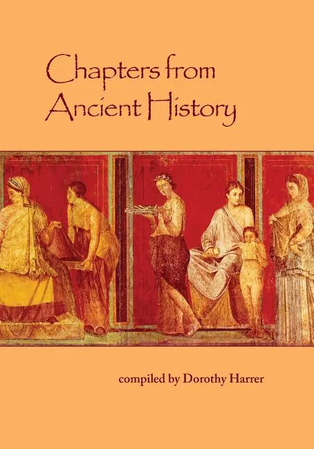 Chapters from Ancient History - Paperback