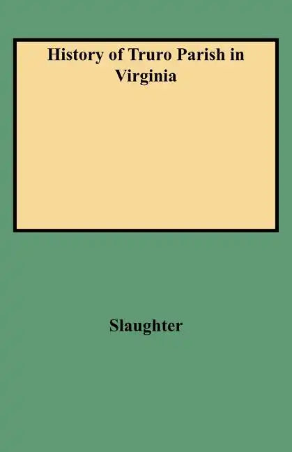 History of Truro Parish in Virginia - Paperback