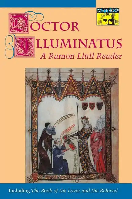 Doctor Illuminatus: A Ramon Llull Reader - Paperback