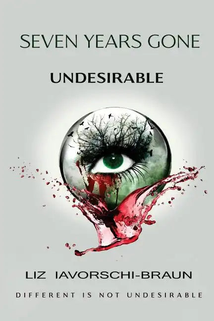 Seven Years Gone: Undesirable - Paperback