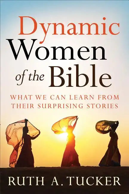 Dynamic Women of the Bible - Paperback