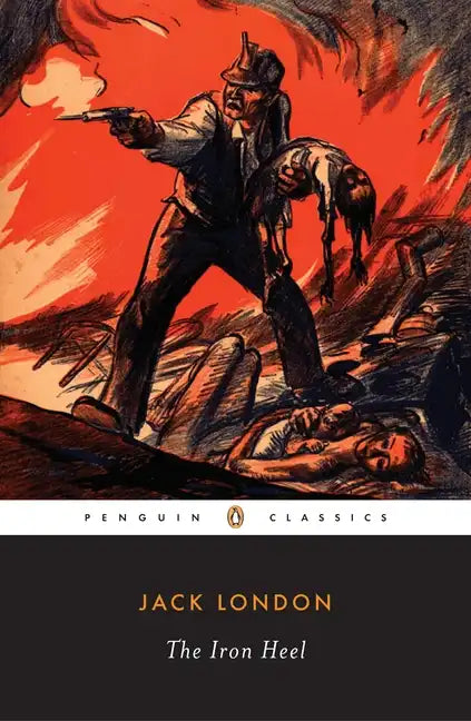 The Iron Heel - Paperback