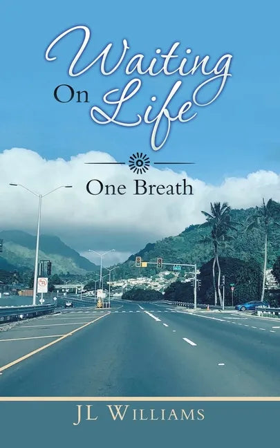 Waiting on Life: One Breath - Paperback