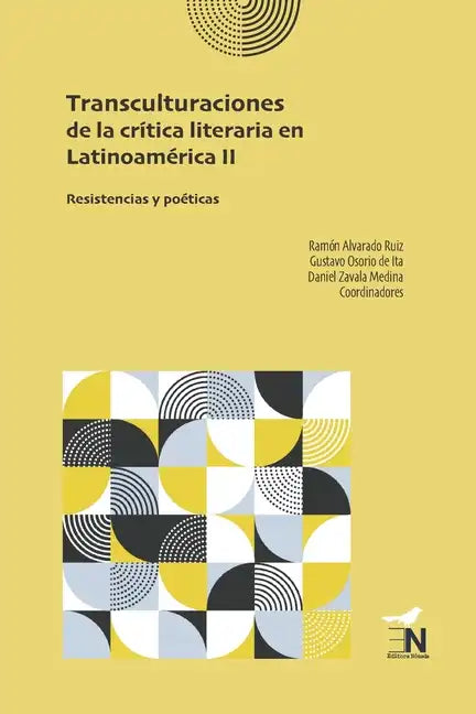 Transculturaciones de la crítica literaria en Latinoamérica II: Resistencias y poéticas - Paperback
