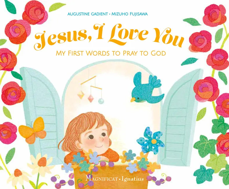 Jesus, I Love You: My First Words to Pray to God - Board Book