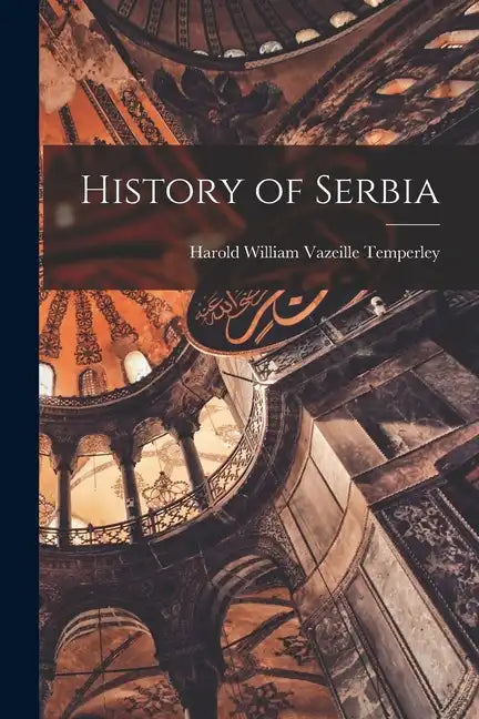 History of Serbia - Paperback