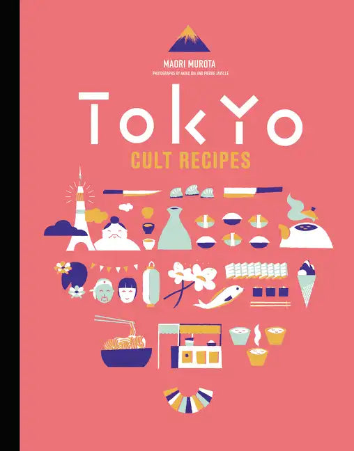 Tokyo Cult Recipes - Hardcover