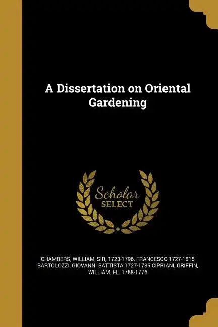 A Dissertation on Oriental Gardening - Paperback