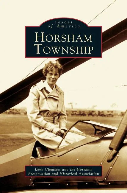 Horsham Township - Hardcover