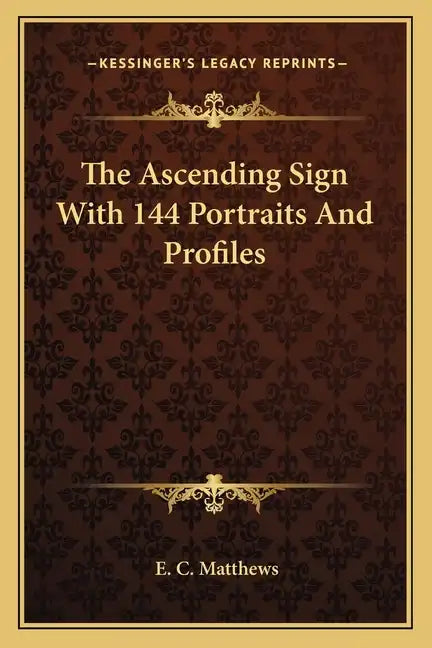 The Ascending Sign with 144 Portraits and Profiles - Paperback