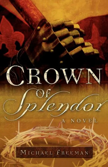 Crown of Splendor - Paperback