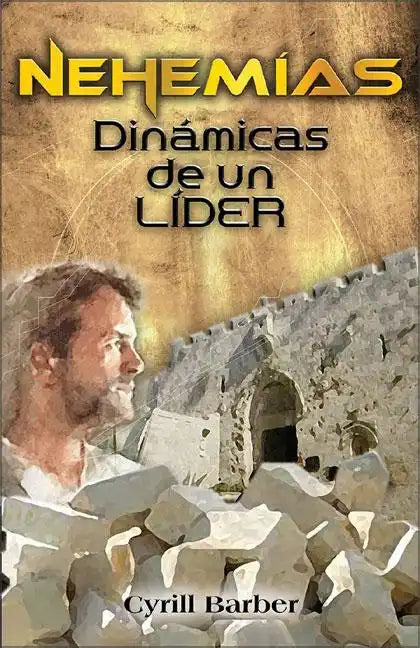 Nehemías dinámica de un líder - Paperback