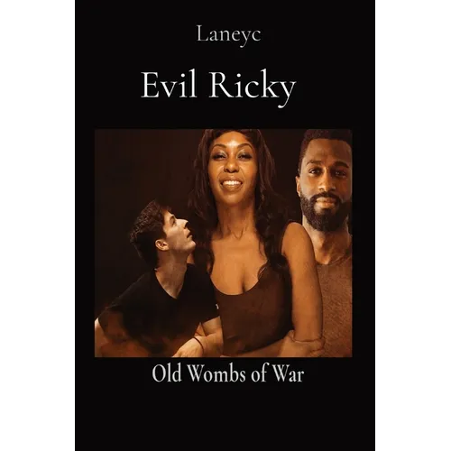 Evil Ricky: Old Wombs of War - Paperback
