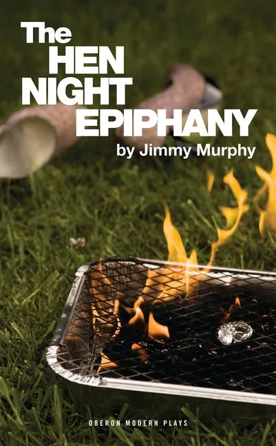 The Hen Night Epiphany - Paperback