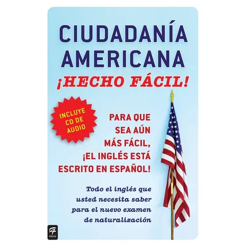 Ciudadania Americana ｡Hecho F當il! Con CD (United States Citizenship Test Guide [With CD (Audio)] - Paperback