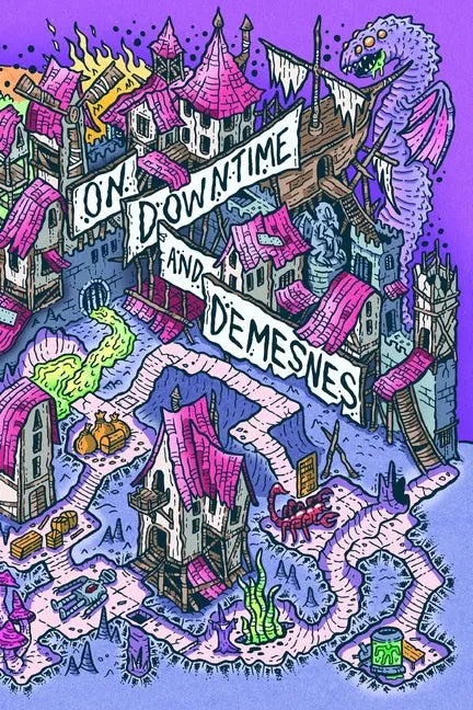 On Downtime and Demesnes - Paperback