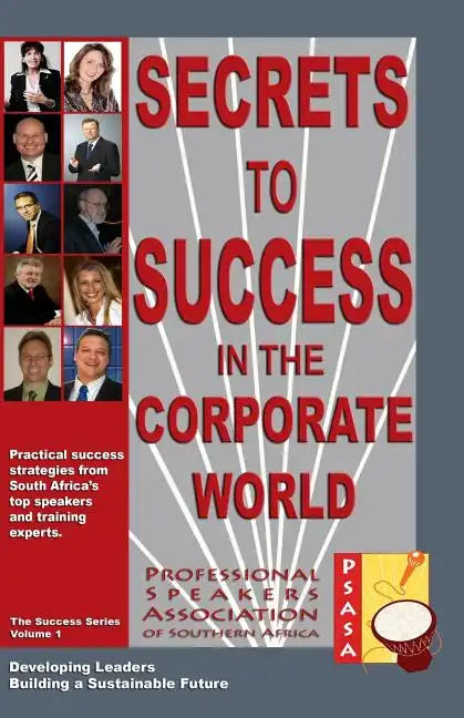 Secrets to Success in the Corporate World - Paperback