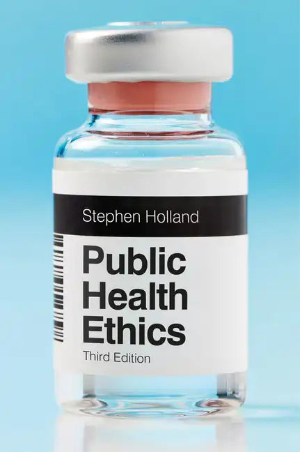 Public Health Ethics - Hardcover