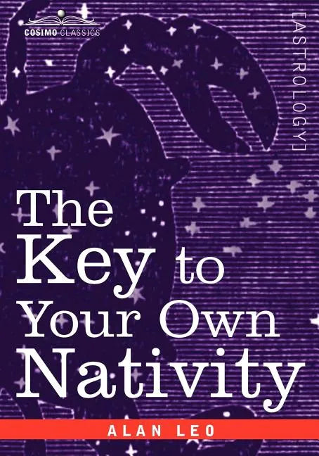 The Key to Your Own Nativity - Paperback