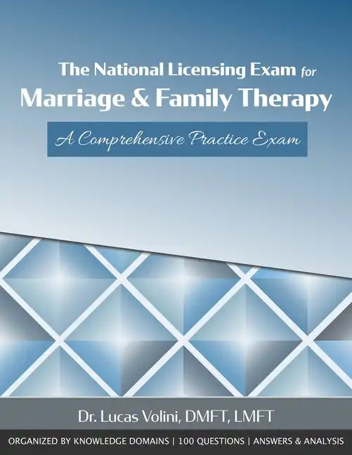 The National Licensing Exam for Marriage and Family Therapy: A Comprehensive Practice Exam - Paperback