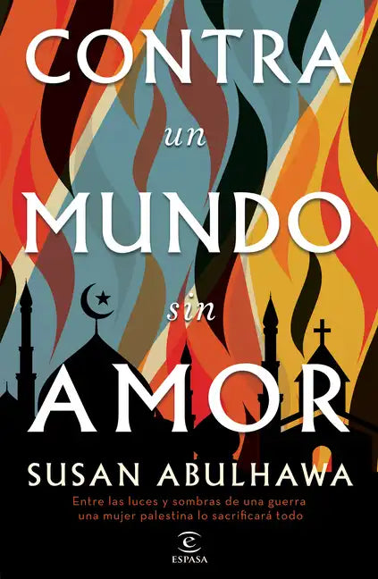 Contra Un Mundo Sin Amor - Paperback