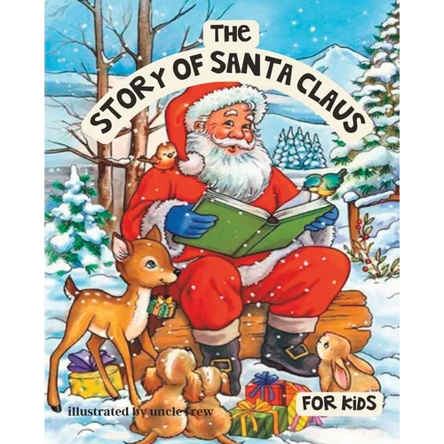 The story of Santa Claus for kids: kids books about Santa Claus (golden book) - Paperback