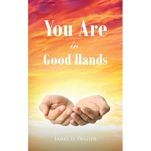 You Are in Good Hands - Paperback