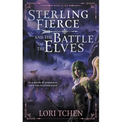 Sterling Fierce and the Battle of the Elves: A YA Coming-of-Age Fantasy Series - Paperback